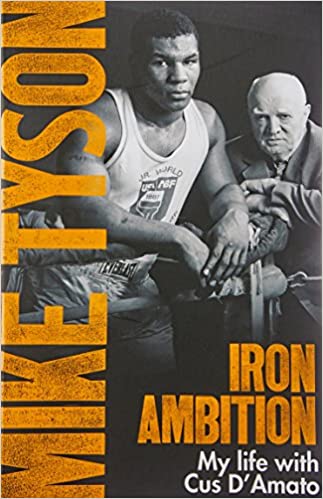 Iron Ambition: Lessons I've Learned from the Man Who Made Me a Champion
